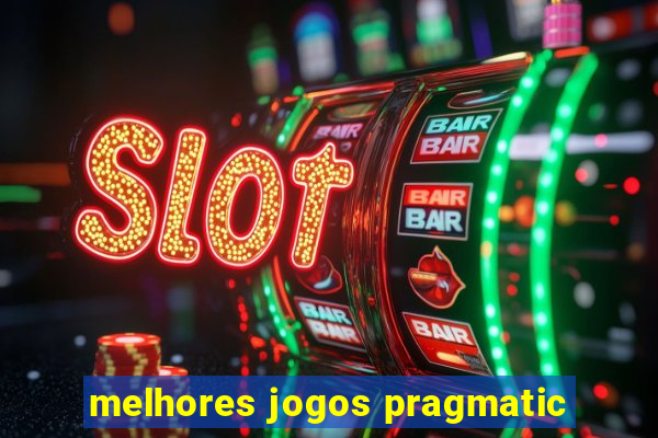 melhores jogos pragmatic